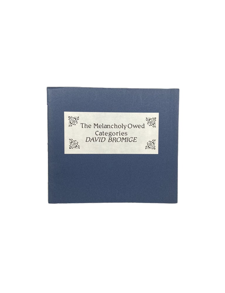Item #3370 It's The Same Only Different / The Melancholy Owed Categories. David BROMIGE.