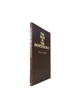 Item #3395 The Man in the Honeysuckle; Poems by David Campbell. David CAMPBELL