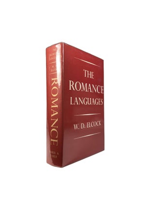 Item #3418 The Romance Languages. W. D. ELCOCK
