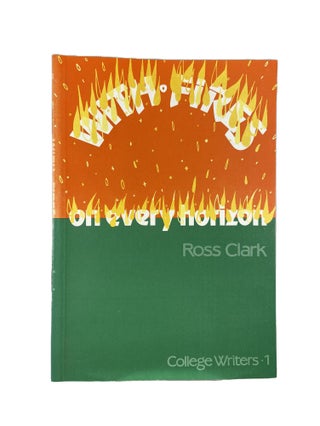 Item #3451 With Fires on Every Horizon. Ross CLARKE