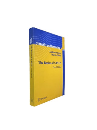 Item #3521 The Basics of S-PLUS Fourth Edition. Andreas KRAUSE, Melvin OLSON