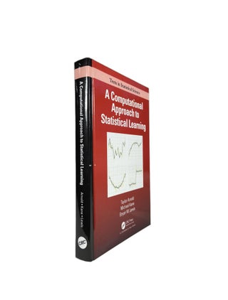 Item #3523 A Computational Approach to Statistical Learning. Taylor ARNOLD, Michael KANE, Bryan...