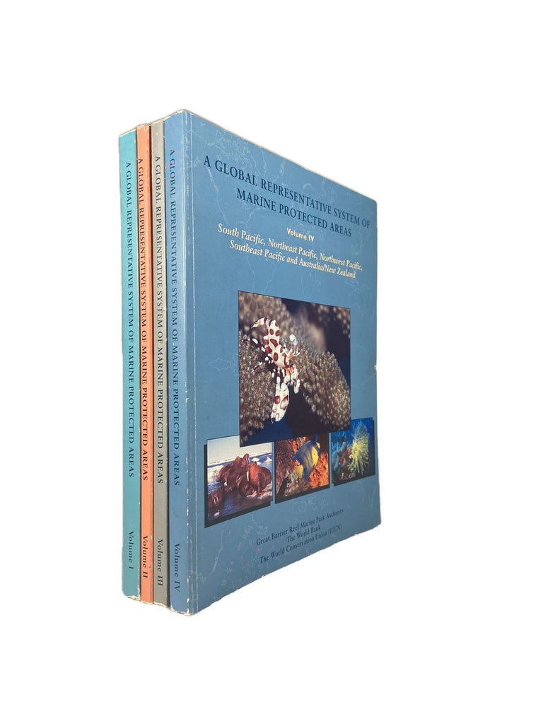 Item #3586 A Global Representative System of Marine Protected Areas; In four volumes. Graeme KELLEHER, Chris BLEAKLEY, Sue WELLS, principle.