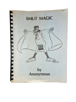 Item #3591 Smut Magic. ANON