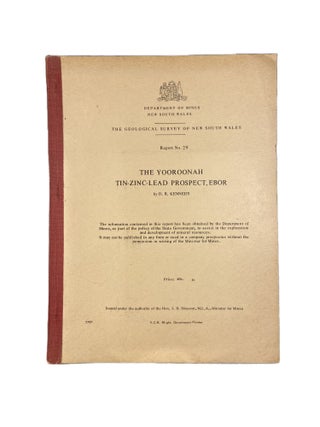 Item #3596 The Yooroonah Tin-Zinc-Lead Prospect, Ebor. D. R KENNEDY