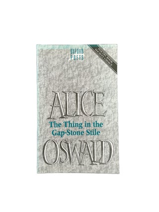 Item #3640 The Thing in the Gap-Stone Stile. Alice OSWALD