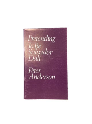 Item #3673 Pretending to be Salvador Dali. Peter ANDERSON