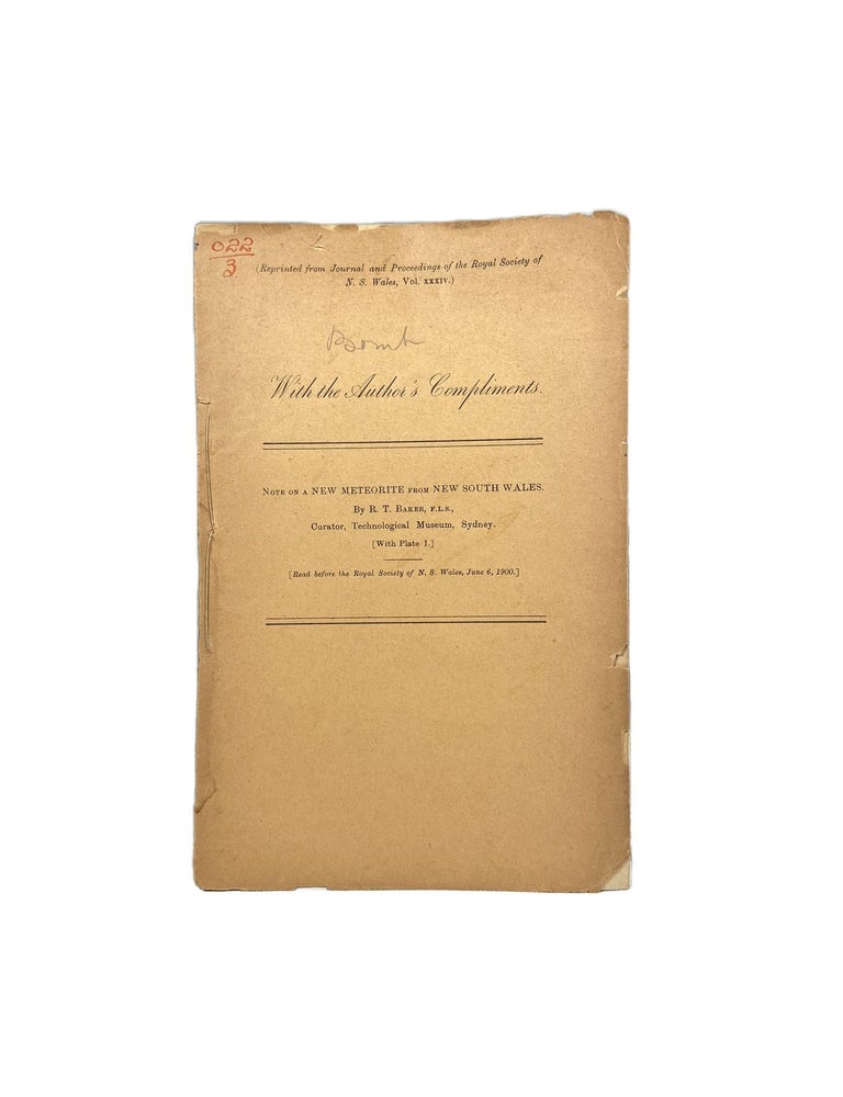 Item #3812 Notes on a New Meteorite from New South Wales; With the Author's Compliments. R. T BAKER.