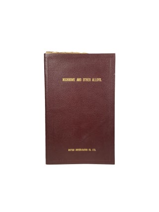 Item #3858 Nichrome and Other Alloys; Data and Specifications Pertaining to Alloys for Electrical...