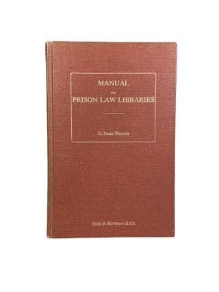 Item #3894 Manual for Prison Law Libraries. James WERNER, O