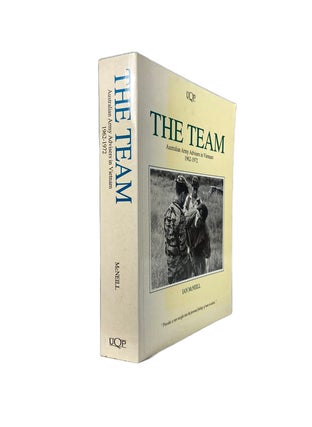 Item #3976 The Team; Australian Army Advisers in Vietnam. Ian MCNEILL
