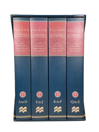 Item #4209 The New Palgrave.; A Dictionary of Economics. John EATWELL, Murray MILGATE, Peter NEWMAN