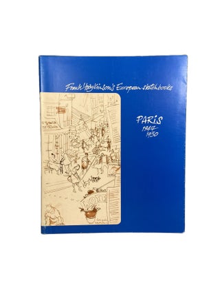 Item #4234 Frank Hodgkinson's European Sketchbooks; Paris 1947 - 1950. Frank HODGKINSON