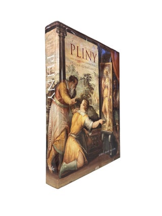 Item #4264 Pliny and the Artistic Culture of the Italian Renaissance; The Legacy of the Natural...