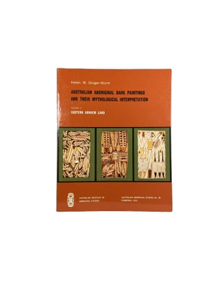 Item #4369 Australian Aboriginal Bark Paintings and their Mythological Interpretations ; Volume 1...
