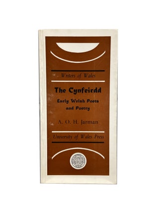 Item #4405 The Cynfeirdd; Early Welsh Poets and Poetry. A. O. H. JARMAN, Meic STEPHENS, R....
