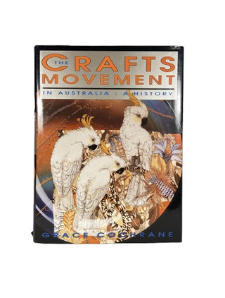 The Crafts Movement in Australia : A History