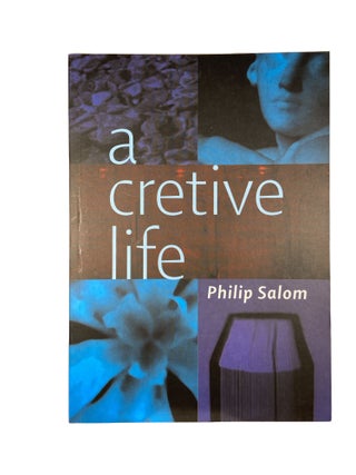 Item #4435 A Creative Life. Philip SALMON