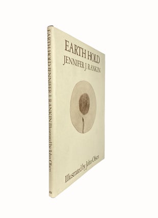 Item #4460 Earth Hold. Jennifer J. RANKIN, John OLSEN, poems, illustrations