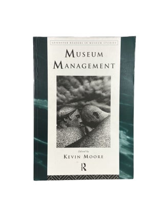 Item #4507 Museum Management. Kevin MOORE