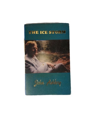 Item #4561 The Ice Storm. John ASHBERY