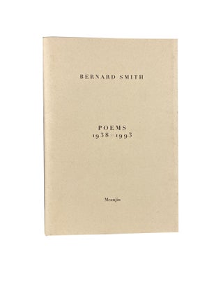Item #4576 Poems 1938 - 1993. Bernard SMITH