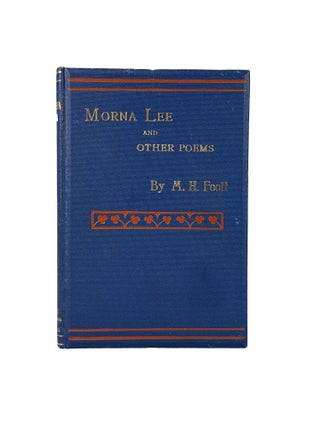 Item #4802 Morna Lee and Other Poems. Mary Hannay FOOTT