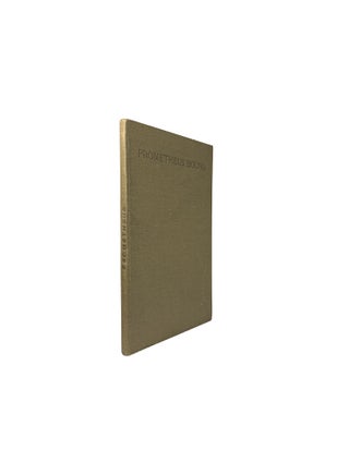 Item #5617 Prometheus Bound. Translated into English by William James Byram. AESCHYLUS, William...