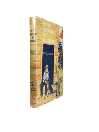 Item #5717 By the Sandhills of Yamboorah. Illustrated by Clyde Pearson. Reginald OTTLEY