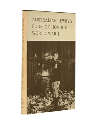 Item #577 Jewry’s Book of Honour World War II. Gerald Pynt, co-operation of Jack Epstein