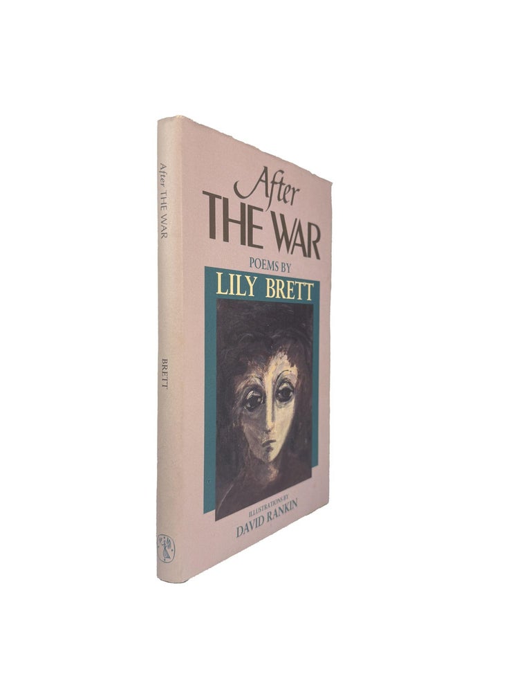 Item #6032 After the War : Poems. Illustrations by David Rankin. Lily BRETT.