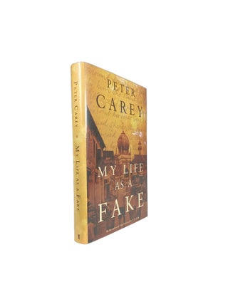 Item #6054 My Life As a Fake. Peter CAREY