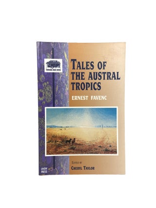 Item #6746 Tales of the Austral Tropics.; Edited by Cheryl Taylor (Colonial Texts Series, 5)....