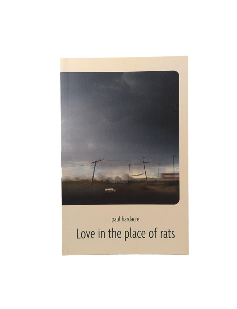 Love in the Place of Rats | Paul HARDACRE | First Edition
