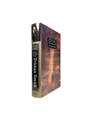 Item #7000 The Unusual Life of Tristan Smith. Peter CAREY