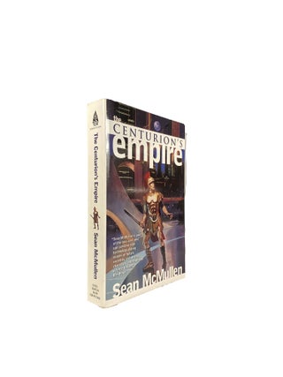 Item #7063 The Centurion's Empire. Sean MCMULLEN
