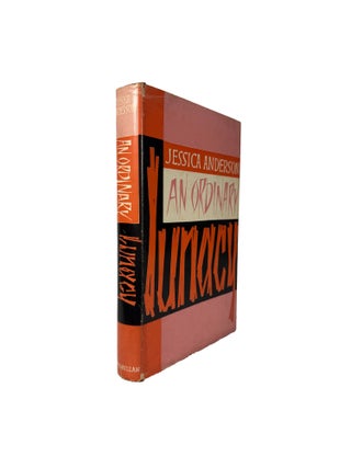 Item #7242 An Ordinary Lunacy [Australian Issue, Presentation Copy]. Jessica Anderson