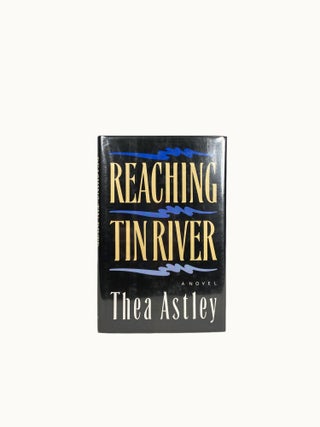Reaching Tin River