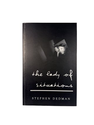 Item #7971 The Lady of Situations. Stephen DEDMAN