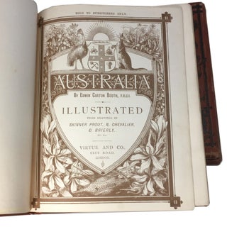 Australia; Illustrated from the Drawings by Skinner Prout, N. Chevalier, O. Brierly, ETC. ETC.