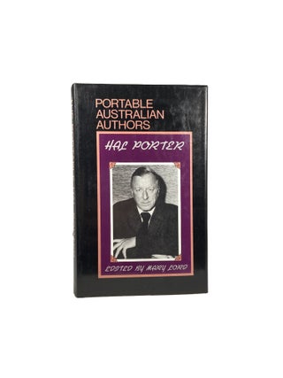 Item #8821 Hal Porter (Portable Australian Authors) Selected and Edited With an Introduction and...
