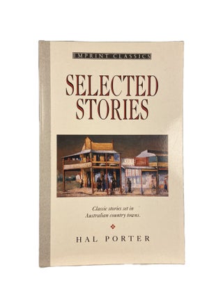 Item #8834 Selected Stories. Introduced by Fay Zwicky. Hal Porter