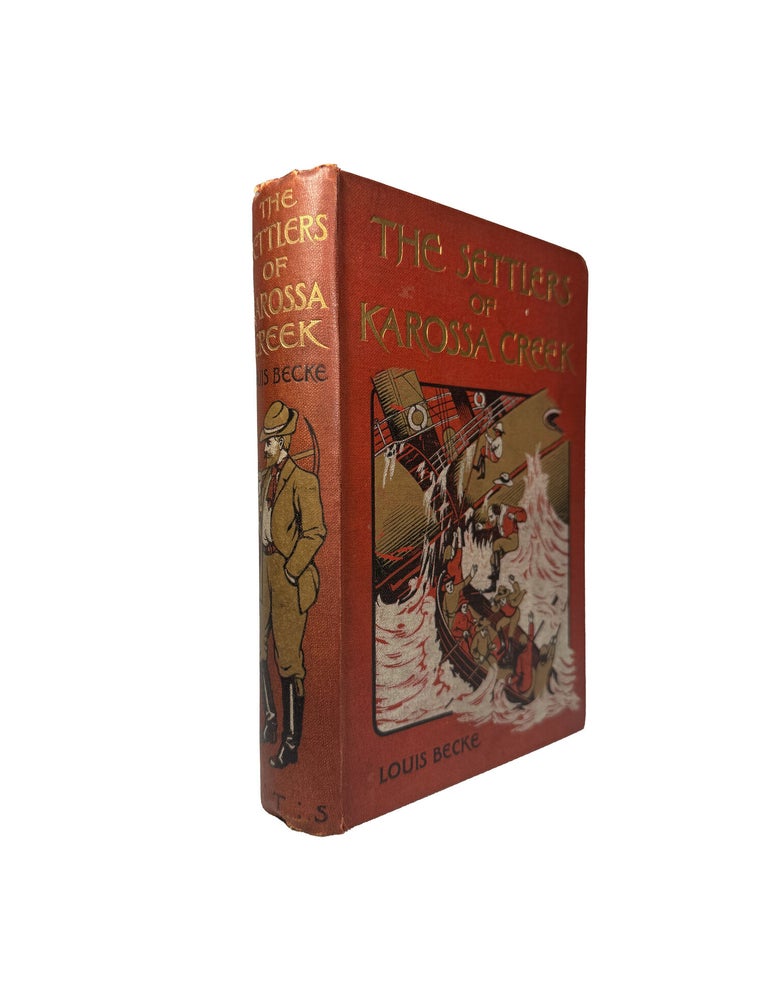 Item #8842 The Settlers of Karossa Creek and Other Stories of Australian Bush Life. With Three Illustrations by J. Finnemore. Louis BECKE.