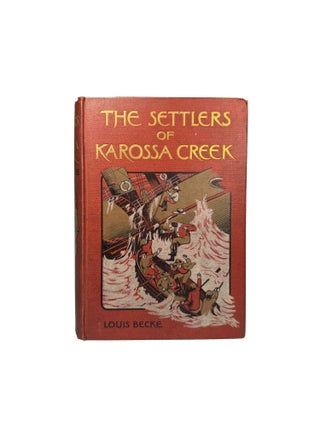 The Settlers of Karossa Creek and Other Stories of Australian Bush Life. With Three Illustrations by J. Finnemore