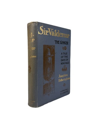 Item #9572 Sir Valdemar the Ganger: A Tale of the Days of King Haco.; Illustrations by D. H....