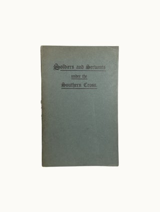 Item #9734 Soldiers and Servants Under the Southern Cross. J. V. PATTON